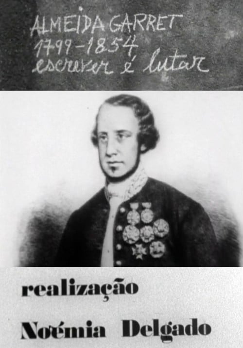 Almeida Garrett 1799-1854: Escrever é Lutar poster