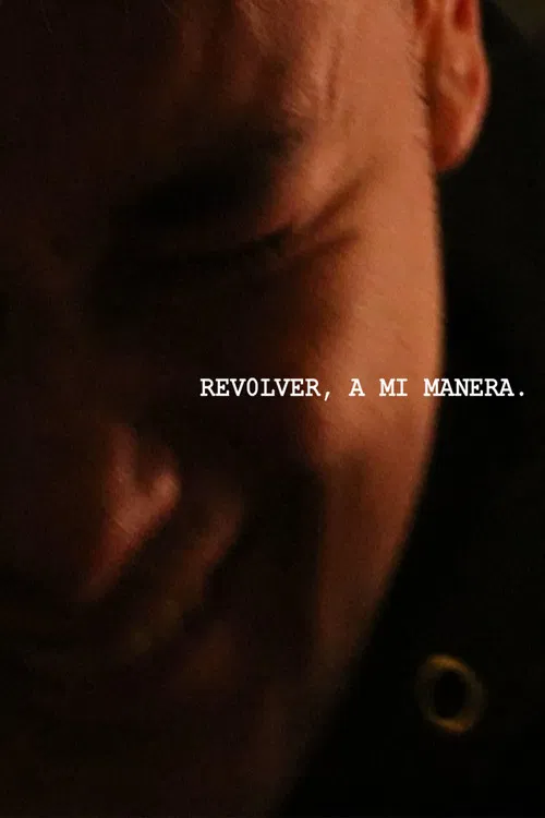 Revolver, a mi manera. poster