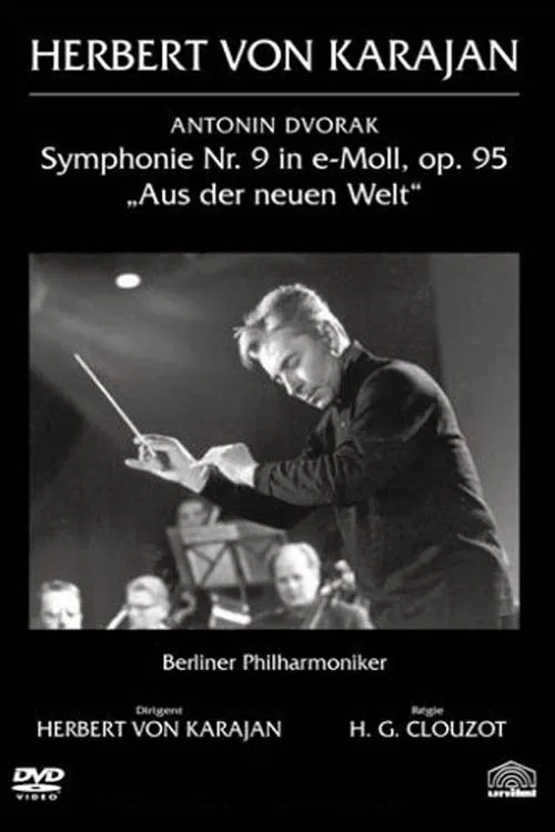 Clouzot filme Karajan : la Symphonie du Nouveau Monde de Dvořák poster