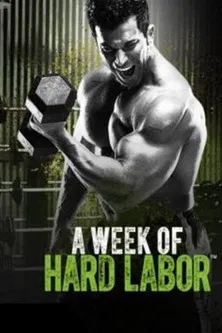 A Week of Hard Labor - Day 5 Total Body poster