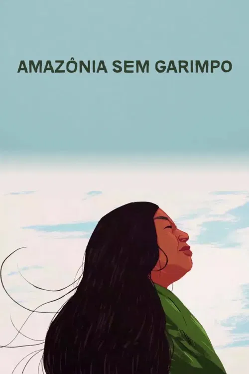 Amazônia Sem Garimpo poster