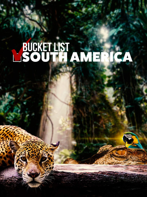 Bucket List: South America poster