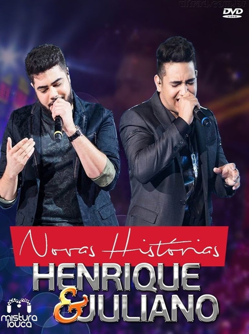Henrique & Juliano - Novas Histórias Ao Vivo poster