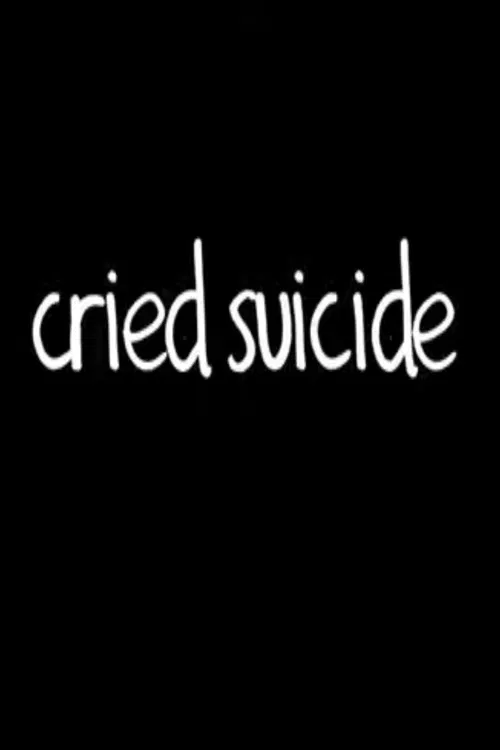 Cried Suicide poster