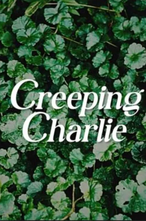 Creeping Charlie poster