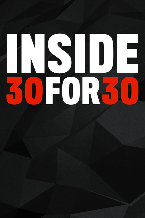 Inside 30 for 30 poster