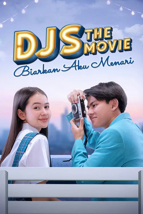 DJS The Movie: Biarkan Aku Menari poster