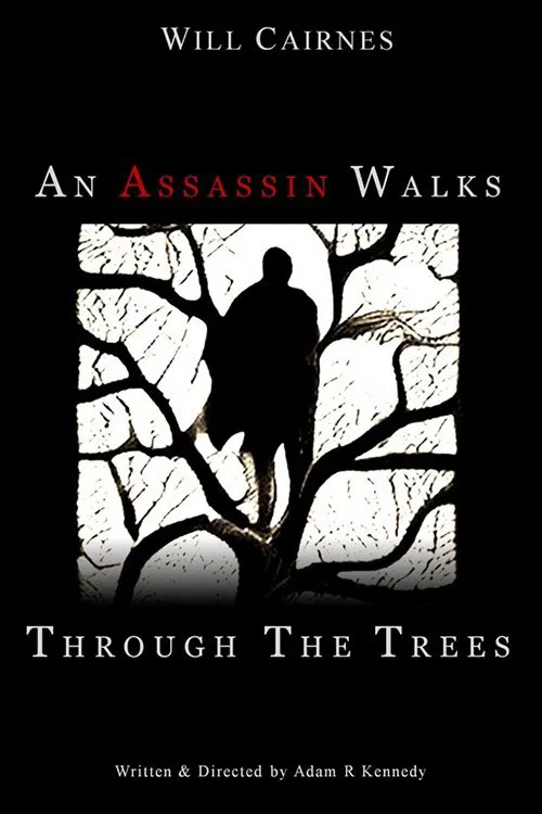 An Assassin Walks Through the Trees poster
