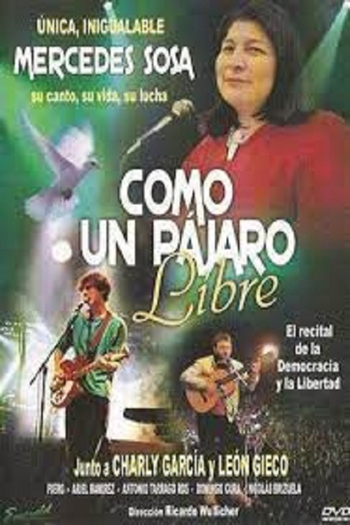 Mercedes Sosa: como un pájaro libre poster
