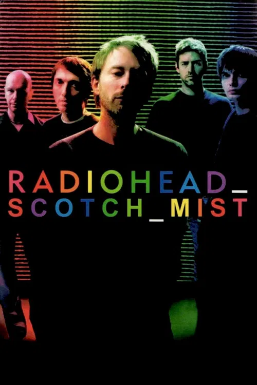 Scotch Mist: A Film with Radiohead in It poster