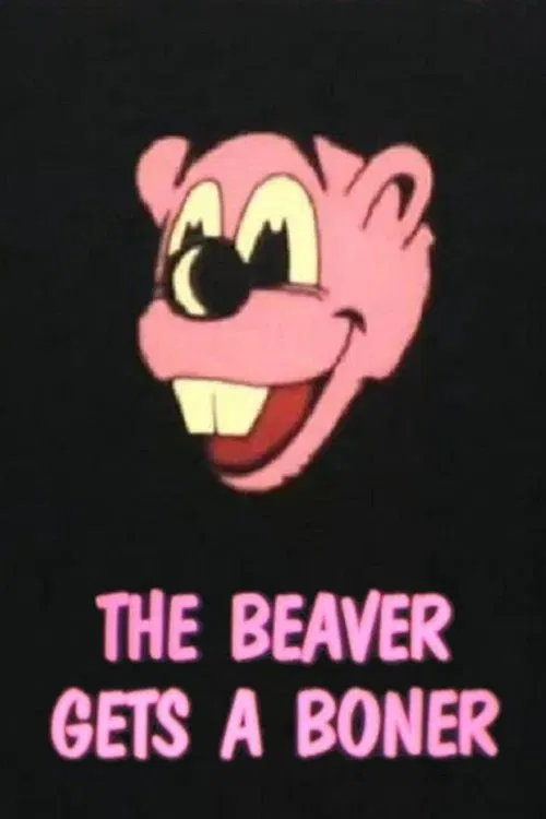The Beaver Gets a Boner poster