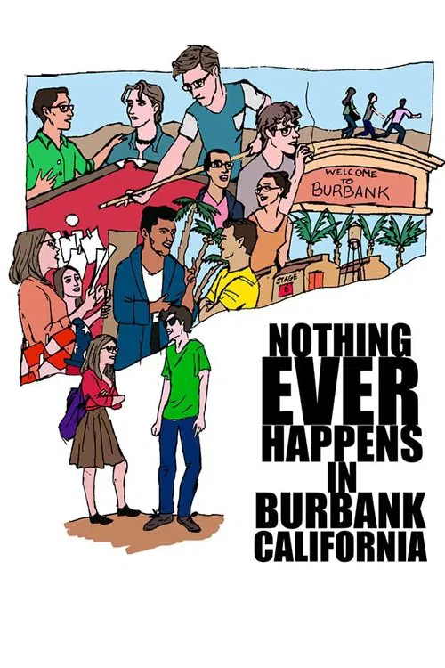 Nothing Ever Happens in Burbank, CA poster