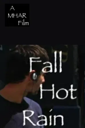 Fall, Hot Rain poster