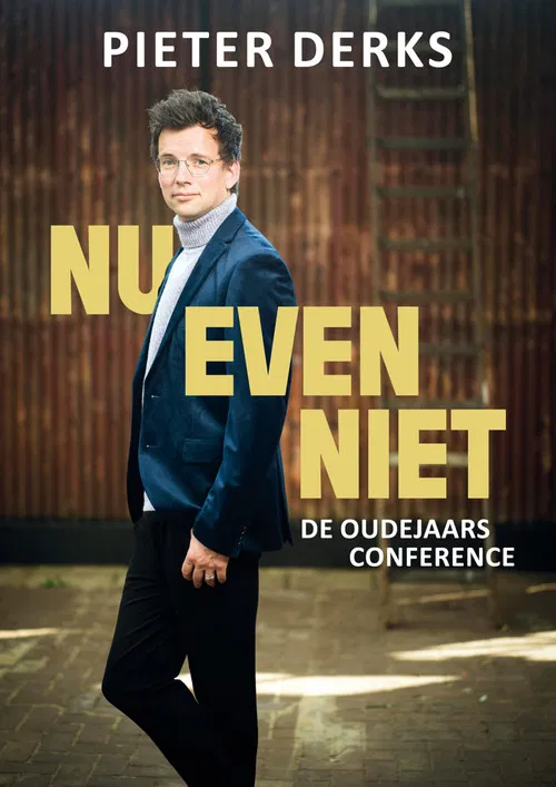 Pieter Derks: Nu Even Niet poster