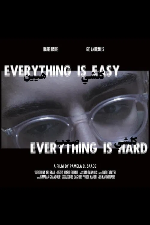 Everything Is Easy, Everything Is Hard poster