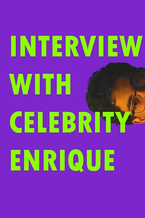 Interview With Celebrity Enrique poster