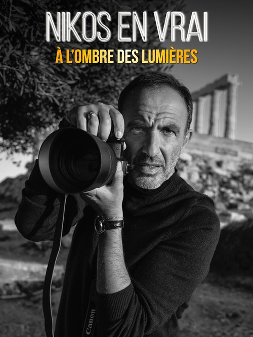 Nikos en vrai, à l'ombre des lumières poster