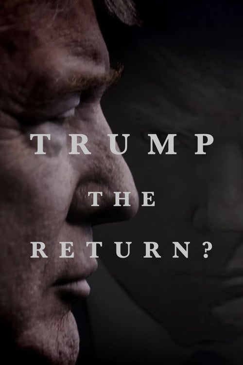 Trump: The Return? poster