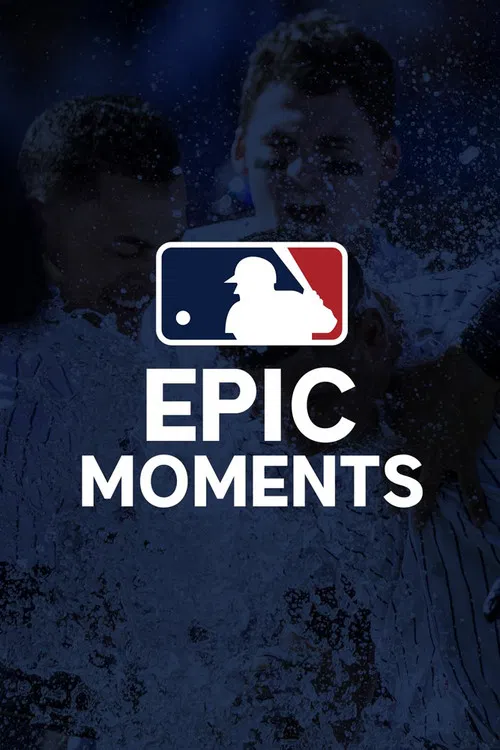 MLB Epic Moments poster