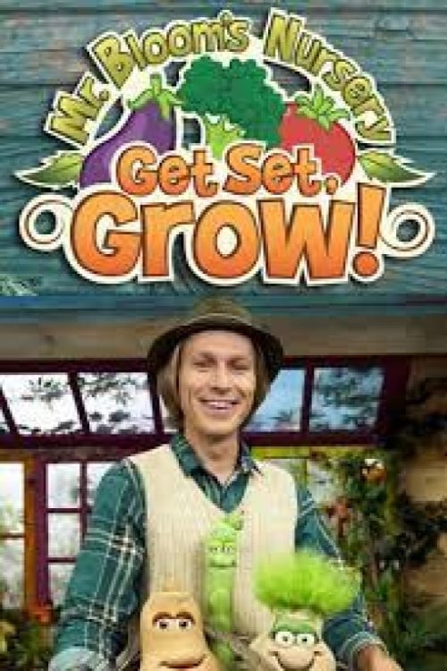 Mr Bloom's Nursery Get Set Grow poster