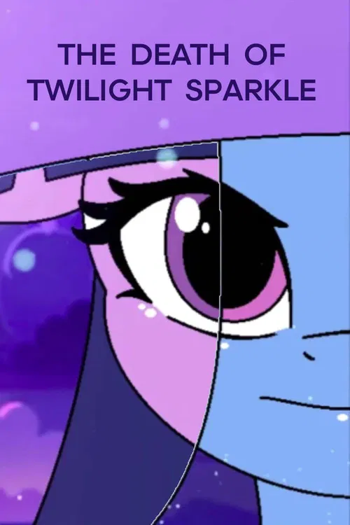 The Death Of Twilight Sparkle poster