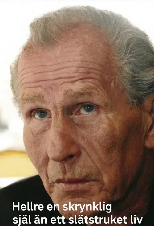 Hellre en skrynklig själ än ett slätstruket liv poster