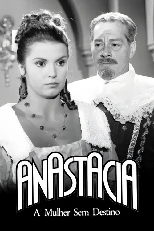 Anastácia, a Mulher sem Destino poster