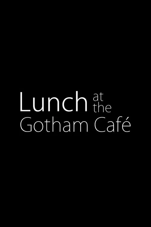 Lunch at the Gotham Café poster