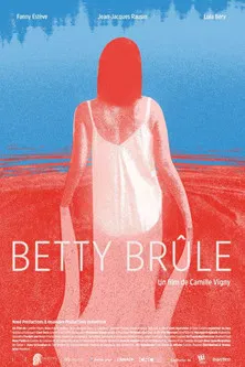 Betty's Burning poster