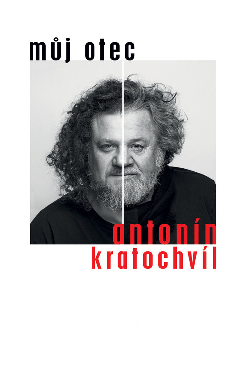 Můj otec Antonín Kratochvíl poster