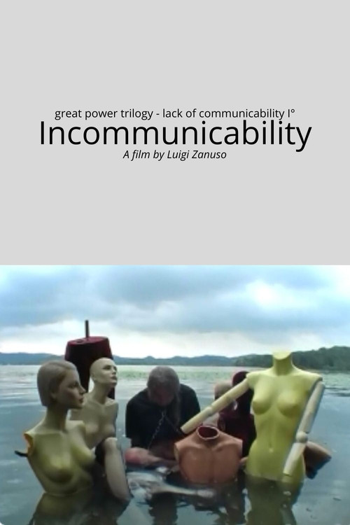 Lack of communicability part I° - Incommunicability poster