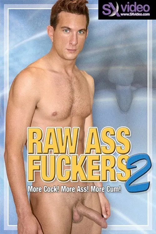 Raw Ass Fuckers 2 poster