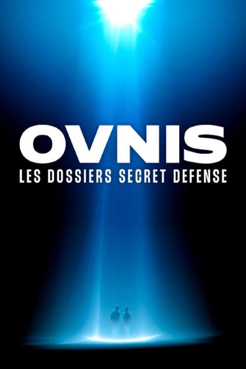 Ovnis les dossiers Secret Défense poster