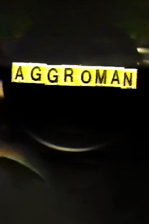Aggroman poster