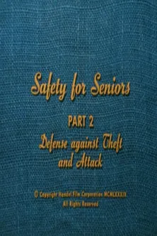 Safety for Seniors: Defense Against Theft and Attack poster