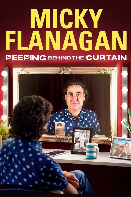 Micky Flanagan: Peeping Behind the Curtain poster