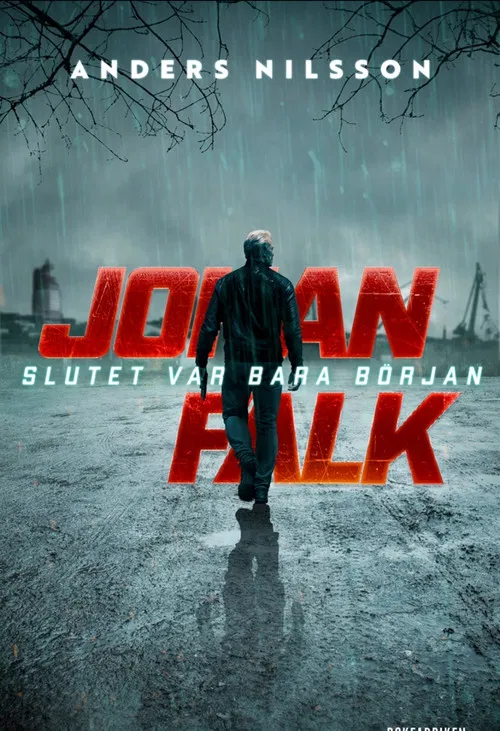 Johan Falk: Slutet var bara början poster