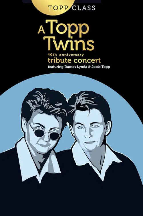 Topp Class: A Topp Twins Tribute Concert poster