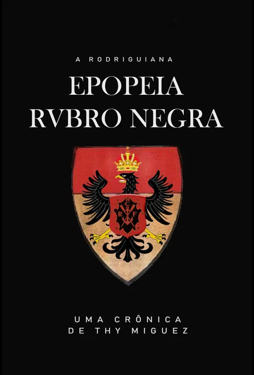 A Rodriguiana Epopeia Rubro Negra poster