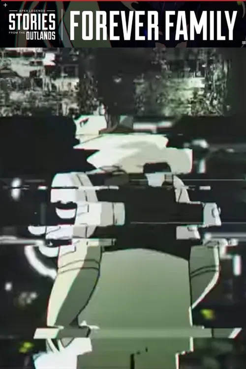 Apex Legends Stories from the Outlands "Forever Family" poster