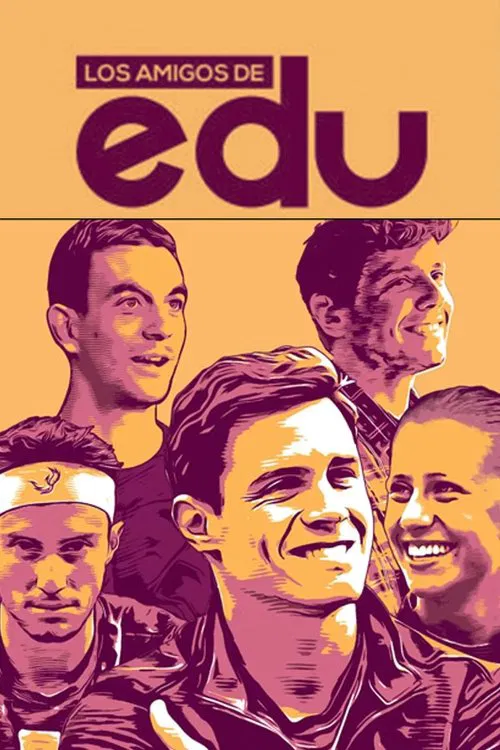 Los amigos de Edu poster