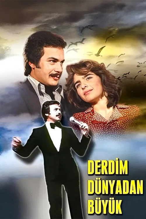 Derdim Dünyadan Büyük poster