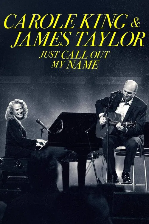 Carole King & James Taylor: Just Call Out My Name poster
