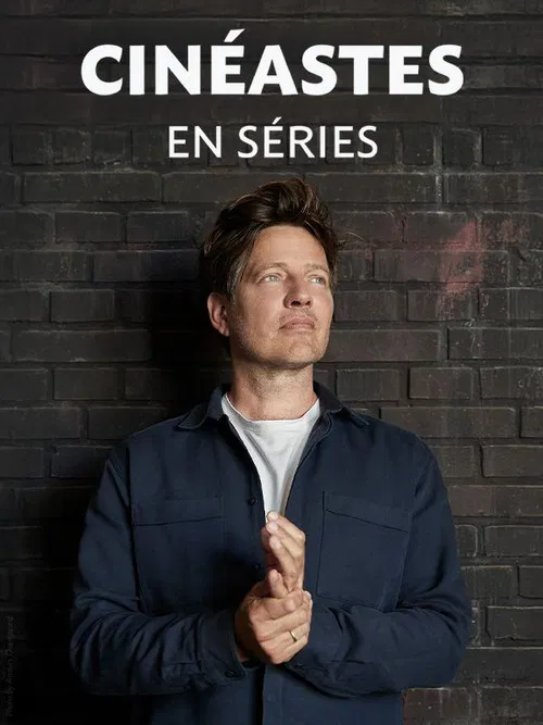 Cinéastes en Series poster