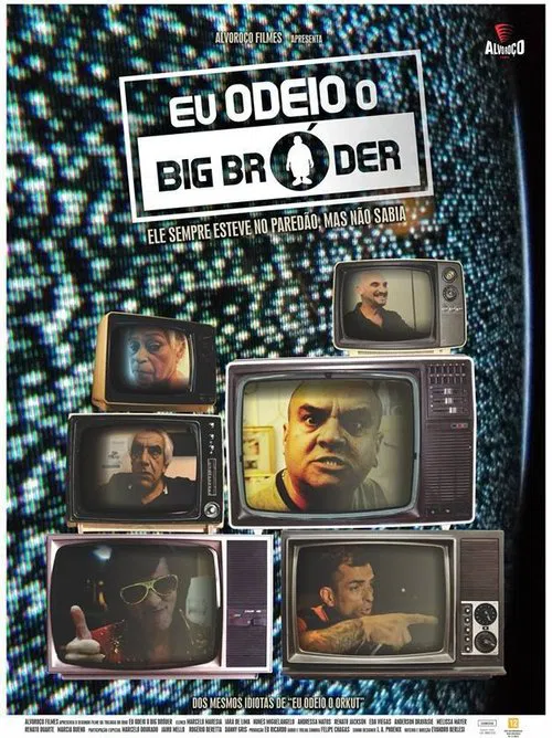 Eu Odeio Big Bróder poster