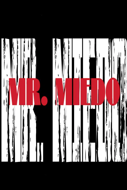 Mr. Miedo: The beginning of a Tragedy poster