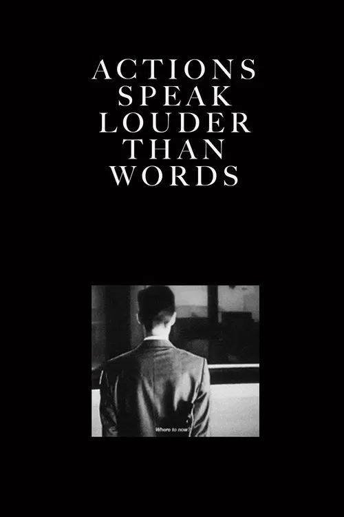 Actions Speak Louder Than Words poster