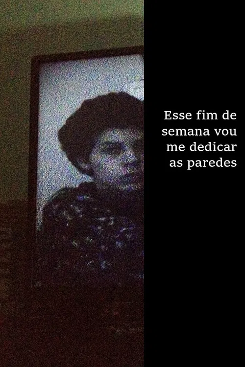 Esse fim de semana vou me dedicar as paredes poster