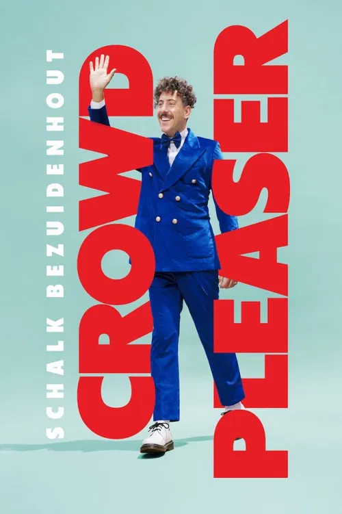 Schalk Bezuidenhout: Crowd Pleaser poster
