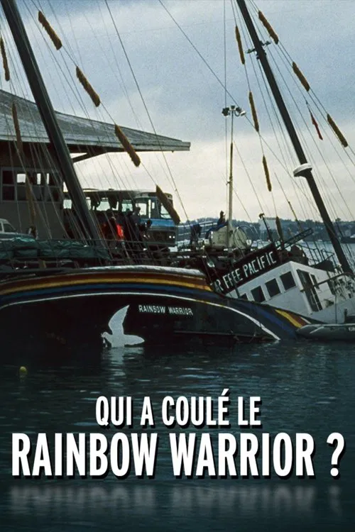 Qui a coulé le Rainbow Warrior ? poster